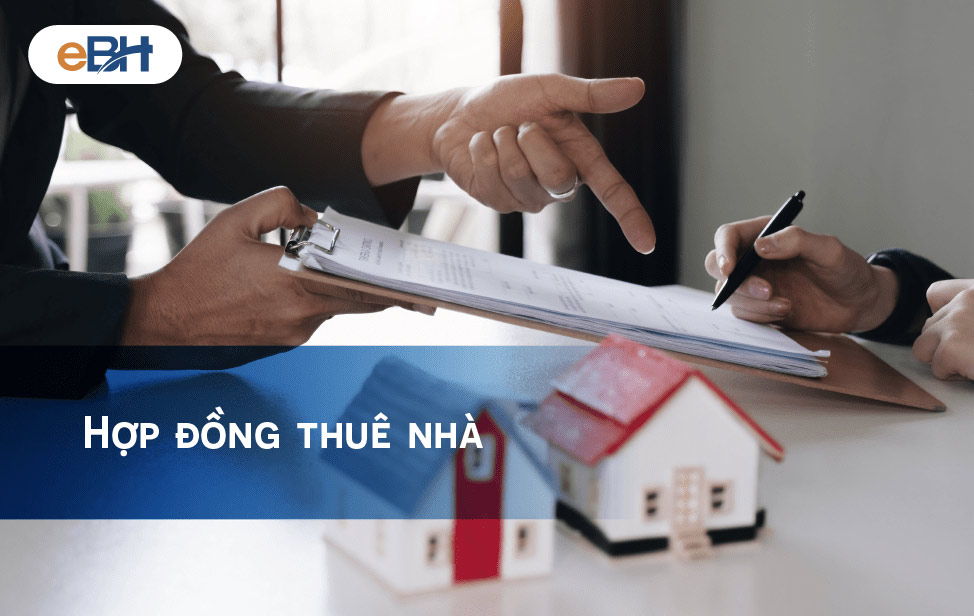 Hợp đồng thuê nhà là gì? Mẫu hợp đồng chuẩn và mới nhất